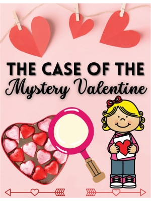 The Case of the Mystery Valentine: Mystery Games The Case of the Mystery Valentine: Mystery Games
