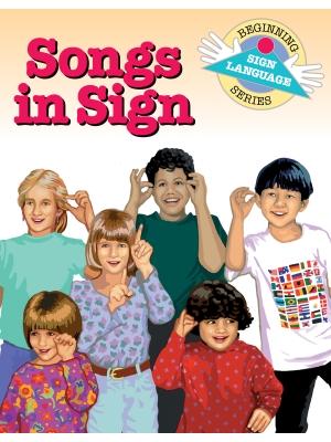 Songs in Sign: Beginning Sign Language Series