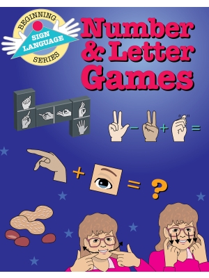 Number & Letter Games: Sign Language (Beginning Sign Language Series)