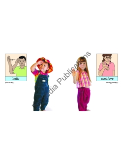 First Signs at Play: EARLY SIGN LANGUAGE First Signs at Play: EARLY SIGN LANGUAGE