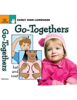 Go-Togethers: FIRST SIGN LANGUAGE SERIES (eBook) Go-Togethers: FIRST SIGN LANGUAGE SERIES (eBook)