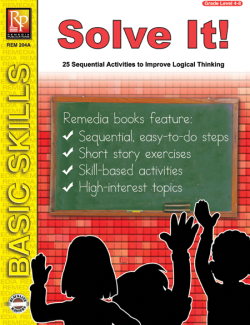 Critical Thinking Skills: Solve It! Critical Thinking Skills: Solve It!