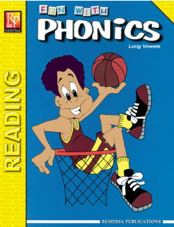 Fun With Phonics: Long Vowels Fun With Phonics: Long Vowels