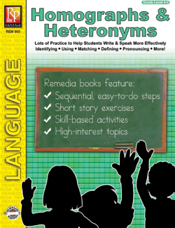 Homographs & Heteronyms Homographs & Heteronyms