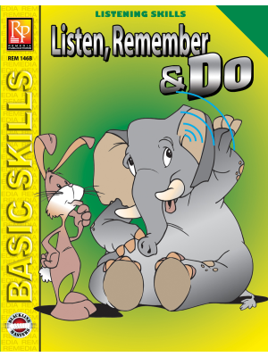 Listen, Remember, and Do (Grades 4-5) Listen, Remember, and Do (Grades 4-5)