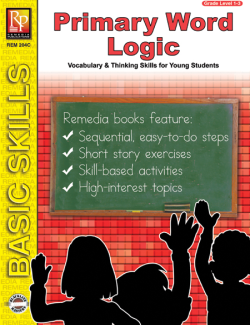 Primary Thinking Skills: Primary Word Logic Primary Thinking Skills: Primary Word Logic