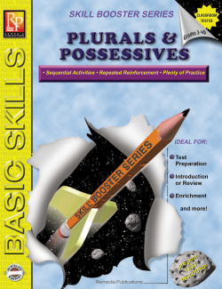Skill Booster Series: Plurals & Possessives Skill Booster Series: Plurals & Possessives