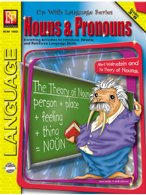 Up With Language Series: Nouns & Pronouns Up With Language Series: Nouns & Pronouns