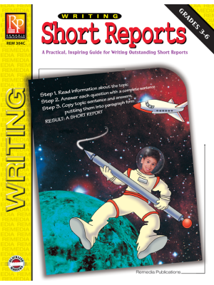 Writing Basics Series: Writing Short Reports Writing Basics Series: Writing Short Reports
