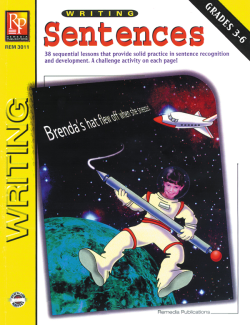 Writing Basics Series: Writing Sentences Writing Basics Series: Writing Sentences