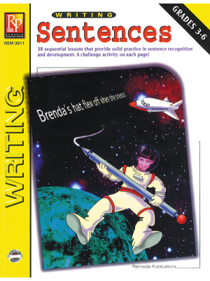 Writing Basics Series: Writing Sentences Writing Basics Series: Writing Sentences