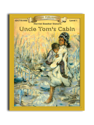 High-Interest/Low Readability Classics: Uncle Tom's Cabin High-Interest/Low Readability Classics: Uncle Tom's Cabin