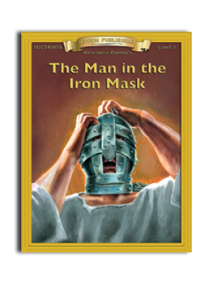 High-Interest/Low Readability Classics: The Man in the Iron Mask High-Interest/Low Readability Classics: The Man in the Iron Mask