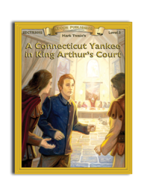 High-Interest/Low Readability Classics: A Connecticut Yankee in King Arthur's Court High-Interest/Low Readability Classics: A Connecticut Yankee in King Arthur's Court