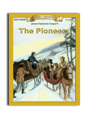 High-Interest/Low Readability Classics: The Pioneers High-Interest/Low Readability Classics: The Pioneers