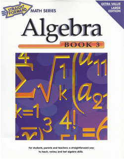 Algebra Book 3: Straight Forward Math Series (Large Edition) Algebra Book 3: Straight Forward Math Series (Large Edition)