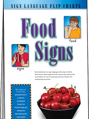 Food Signs: Sign Language Flip Chart