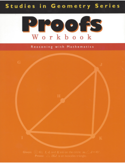 Proofs: Studies in Geometry Series Proofs: Studies in Geometry Series