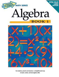 Algebra Book 1: Straight Forward Math Series (Large Edition) Algebra Book 1: Straight Forward Math Series (Large Edition)