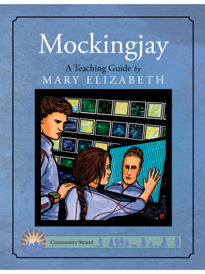 Mockingjay: Discovering Literature Teaching Guide Mockingjay: Discovering Literature Teaching Guide