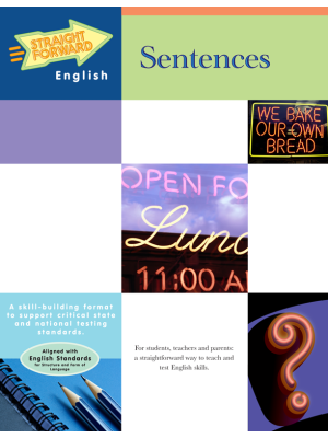 Sentences: Straight Forward English Language Arts Series Sentences: Straight Forward English Language Arts Series