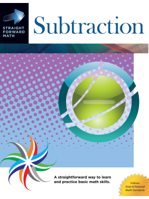 Subtraction: Straight Forward Math Series Subtraction: Straight Forward Math Series
