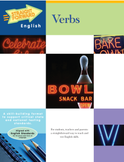 Verbs: Straight Forward English Language Arts Series Verbs: Straight Forward English Language Arts Series