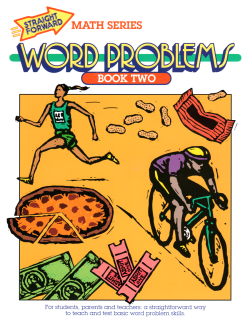 Word Problems Multiplication & Division: Straight Forward Math Series (Book 2) Word Problems Multiplication & Division: Straight Forward Math Series (Book 2)